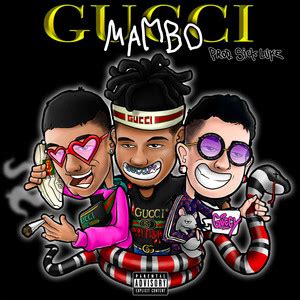 gucci mambo testo sick luke|Gucci Mambo (feat. Wayne Santana) .